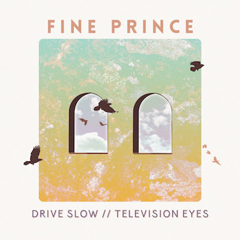 Drive Slow b/w Television Eyes (single)