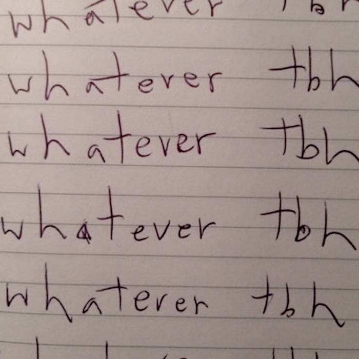 whatever tbh (LP)