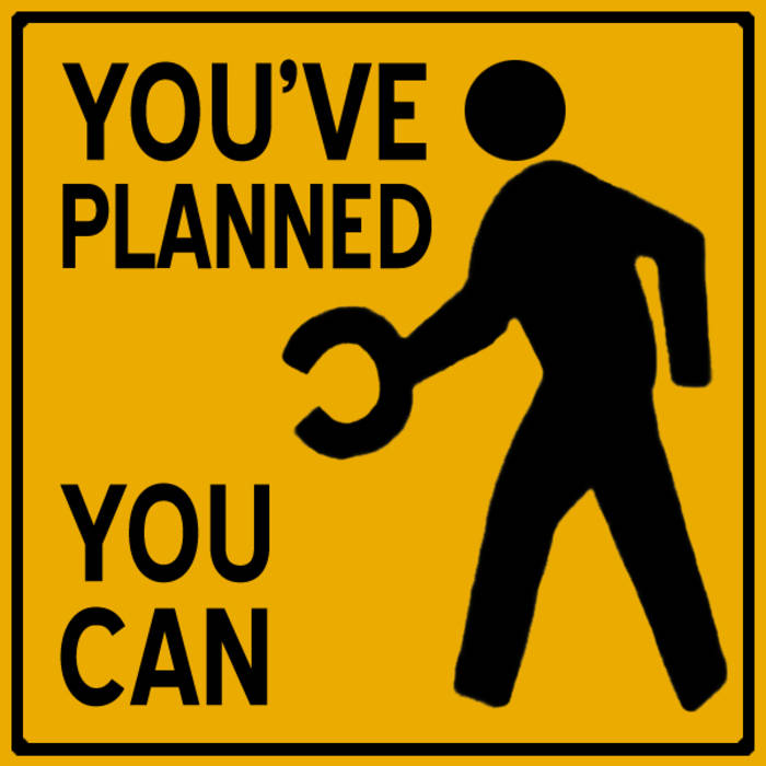 You've Planned, You Can (LP)